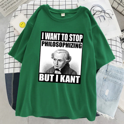 2024Kant Meme Philosophizing Funny Philosophy Tshirt Women
